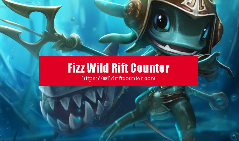 Fizz Wild Rift Counter