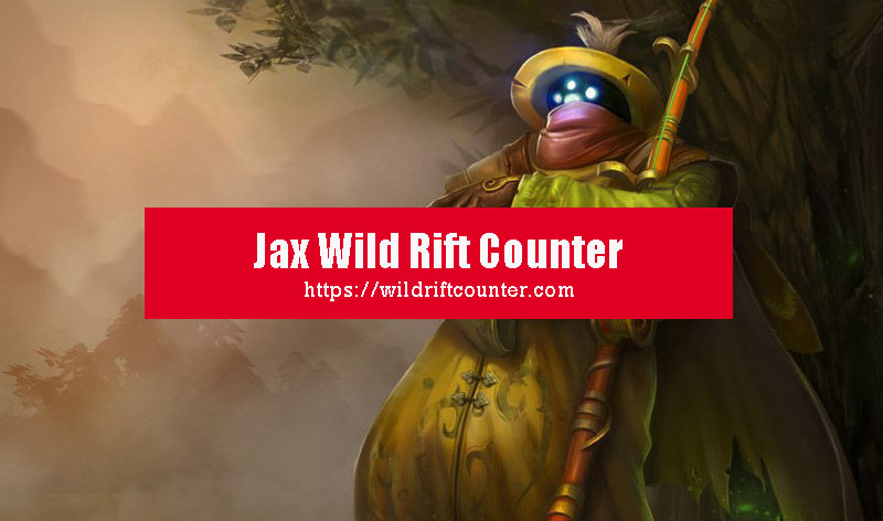 Jax Wild Rift Counter