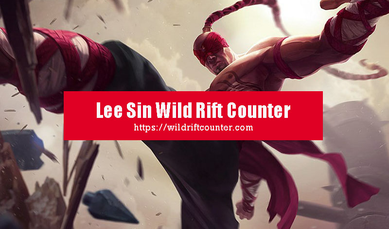 Lee Sin Wild Rift Counter