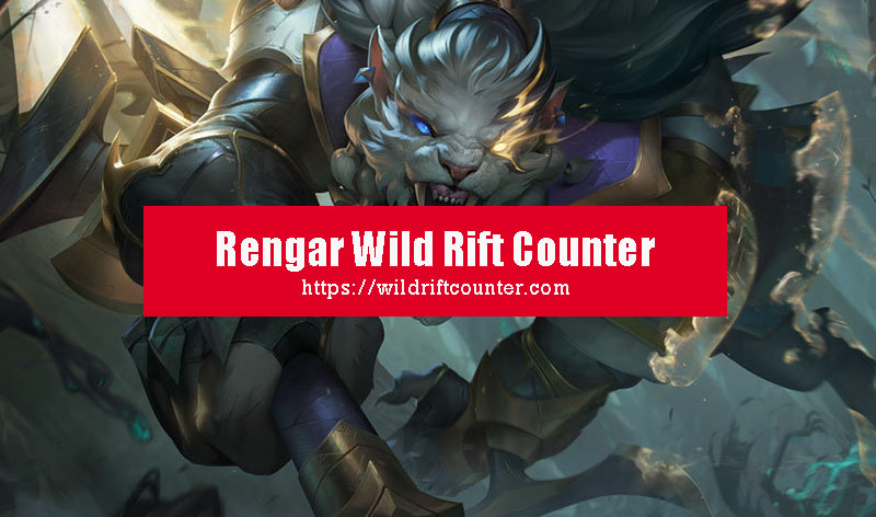 Rengar Wild Rift Counter