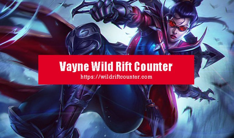 Wildriftcounter Vayne Counter | Vayne Counter – FUISMA