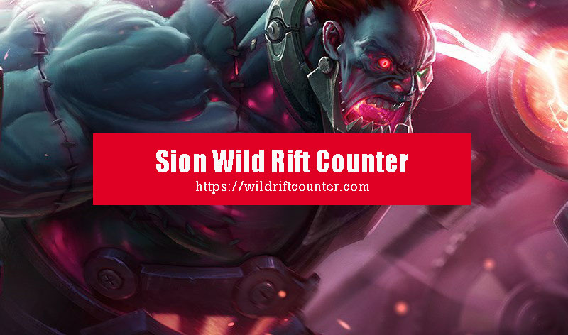 Sion Wild Rift Counter