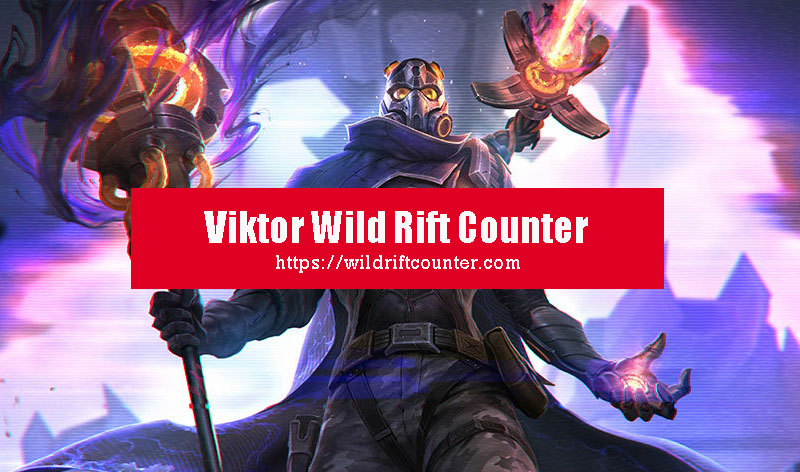 Viktor Wild Rift Counter