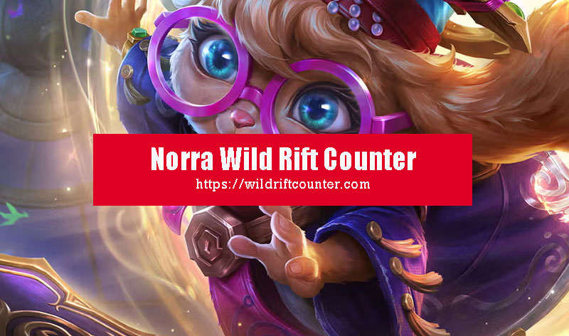 Norra Wild Rift Counter