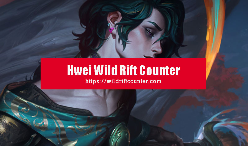 Hwei Wild Rift Counter